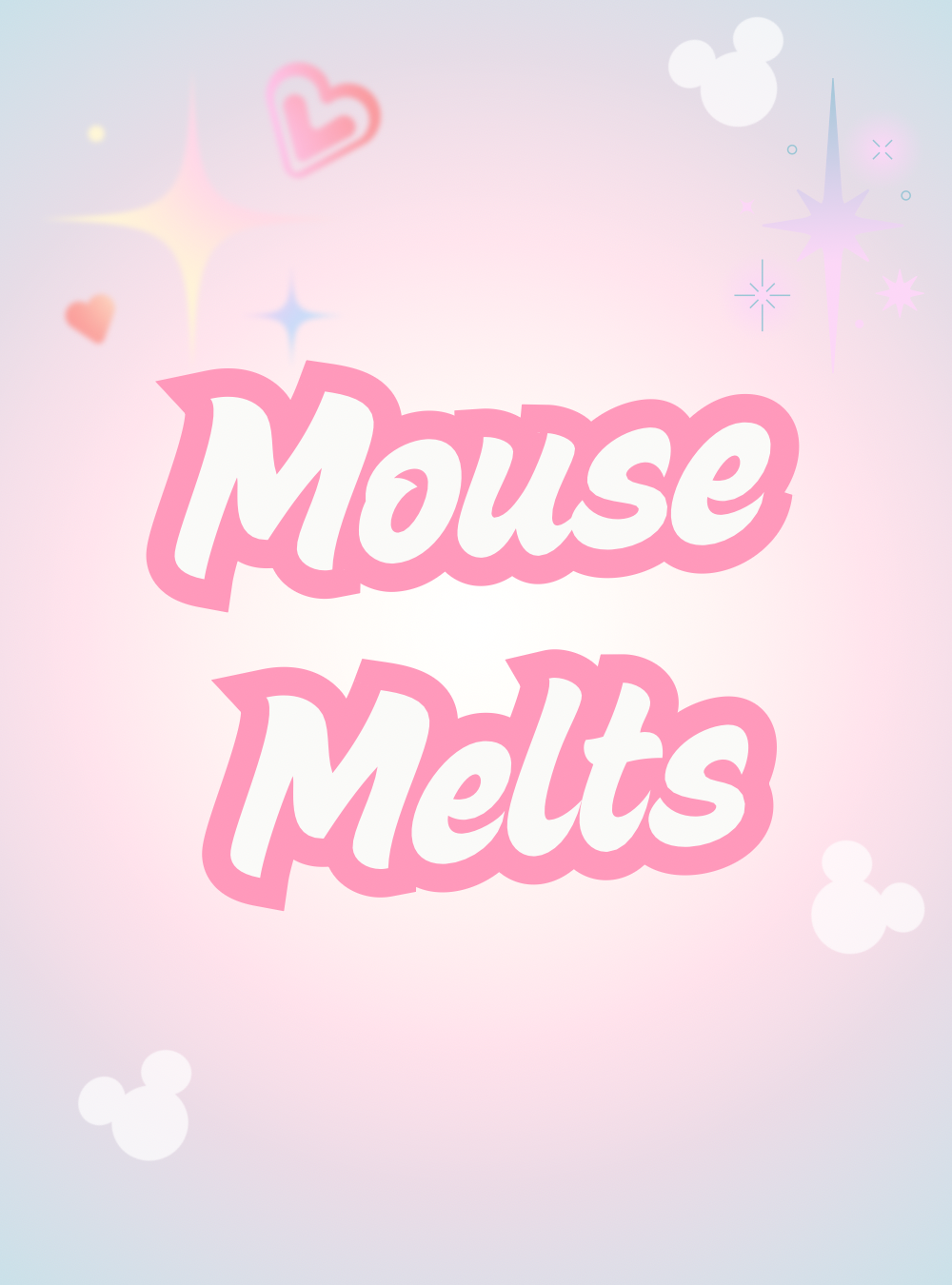 Mouse Melts