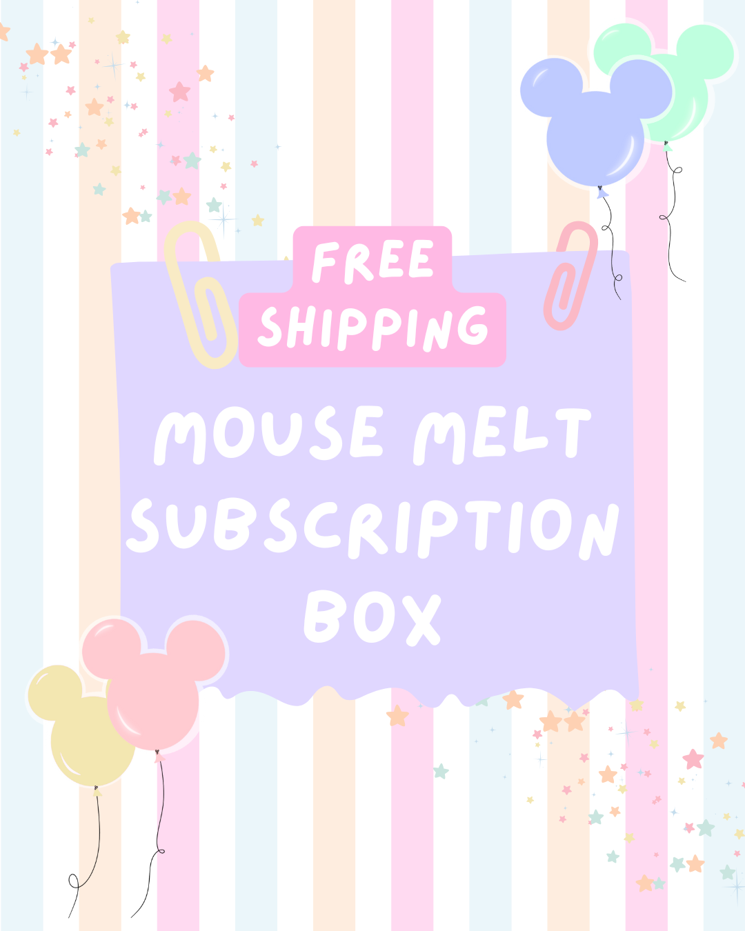 Mouse Melt Monthly Subscription