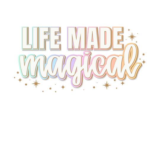 Life Made Magical