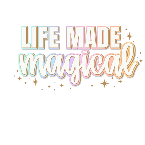 Life Made Magical